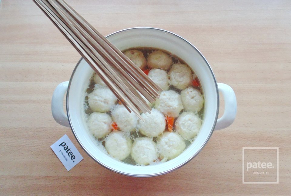 Суп с фрикадельками и гречневой лапшой - Шаг 8