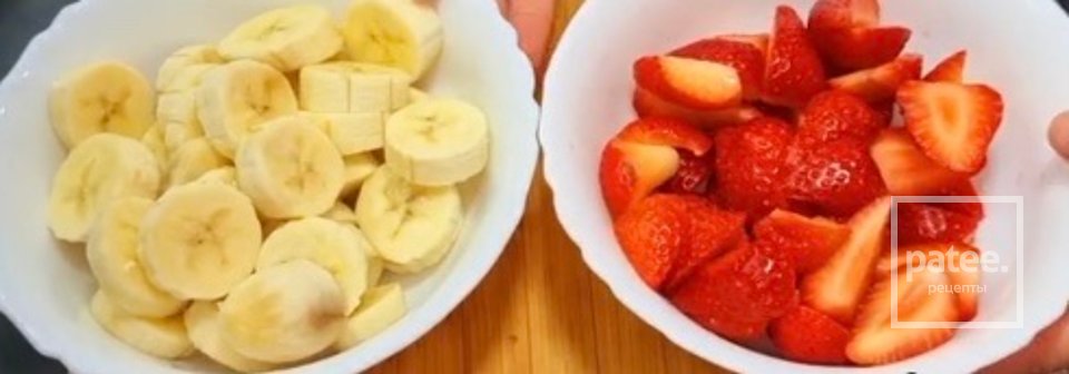 Клубнично-банановый десерт - Шаг 1